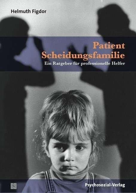 Cover for Figdor · Patient Scheidungsfamilie (Book)