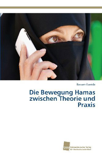 Cover for Bassam Ewaida · Die Bewegung Hamas Zwischen Theorie Und Praxis (Paperback Book) [German edition] (2013)