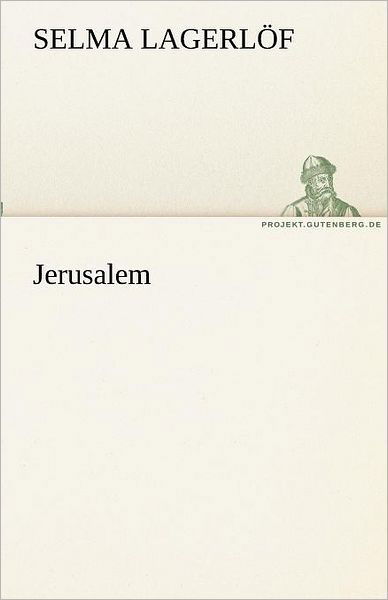 Cover for Selma Lagerlöf · Jerusalem (Tredition Classics) (German Edition) (Taschenbuch) [German edition] (2011)
