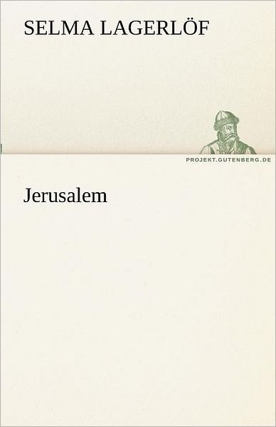 Cover for Selma Lagerlöf · Jerusalem (Tredition Classics) (German Edition) (Paperback Bog) [German edition] (2011)