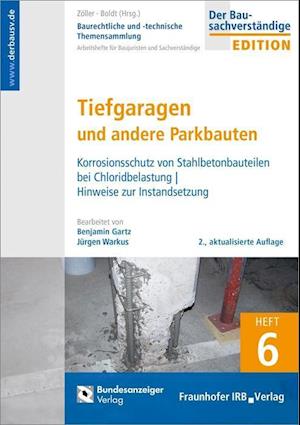 Cover for Benjamin Gartz · Baurechtliche und -technische Themensammlung - Heft 6: Tiefgaragen und andere Parkbauten (Paperback Book) (2018)