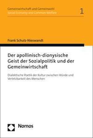 Cover for Frank Schulz-Nieswandt · Der Apollinisch-Dionysische Geist Der Sozialpolitik Und Der Gemeinwirtschaft (Hardcover bog) (2021)