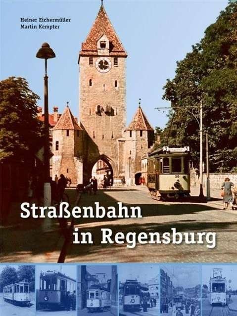 Cover for Eichermüller · Straßenbahn in Regensburg (Bog)