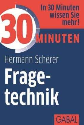 Cover for H. Scherer · 30Min.f.gezielt.Fragetechnik (Buch)
