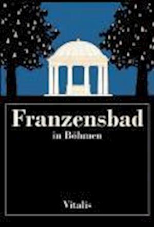 Cover for Harald Salfellner · Franzensbad in Böhmen (Paperback Bog) (2008)