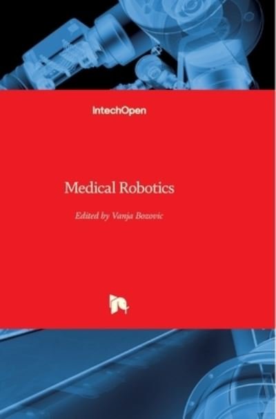 Cover for Vanja Bozovic · Medical Robotics (Hardcover Book) (2008)