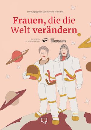 Cover for Pauline Tillmann · Frauen, die die Welt verändern (Book) (2022)