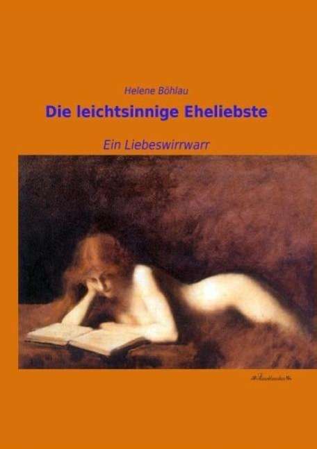 Cover for Böhlau · Die leichtsinnige Eheliebste (Book)