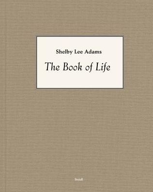 Cover for Shelby Lee Adams · Shelby Lee Adams: The Book of Life (Hardcover Book) (2025)