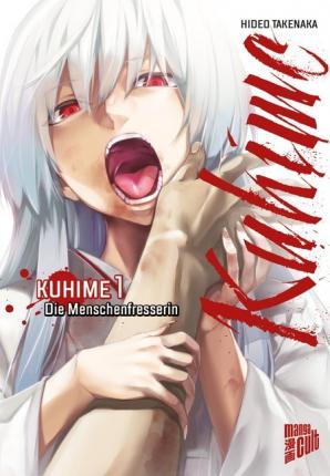 Kuhime 1: Die Menschenfresseri - Takenaka - Books -  - 9783959817189 - 