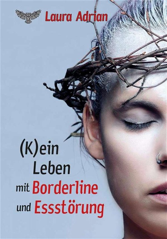 Adrian · (K)ein Leben mit Borderline und (Book)