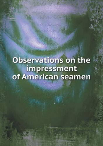 Cover for Citizen of Baltimore · Observations on the Impressment of American Seamen (Pocketbok) (2013)