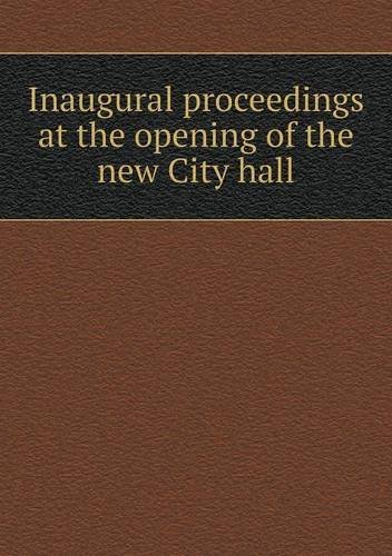 Cover for Grand Rapids · Inaugural Proceedings at the Opening of the New City Hall (Pocketbok) (2013)