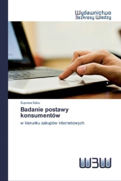 Cover for Suprava Sahu · Badanie postawy konsumentow (Taschenbuch) (2020)