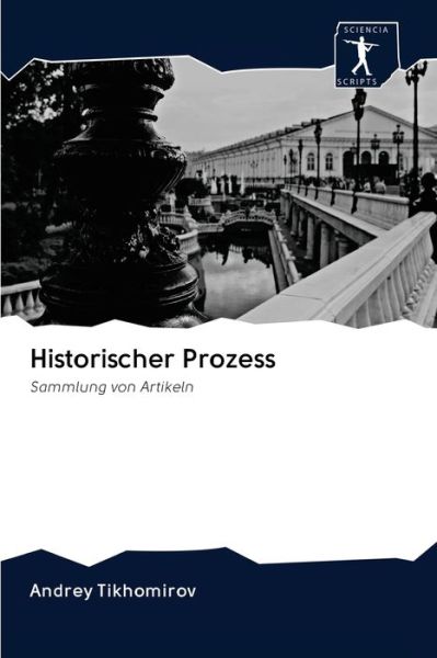 Cover for Tikhomirov · Historischer Prozess (Book) (2020)