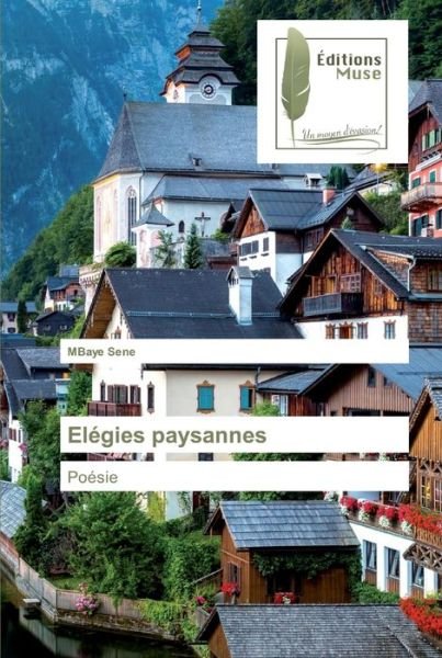 Cover for Sene · Elégies paysannes (Bog) (2020)