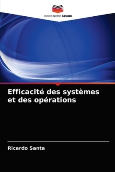 Efficacité des systèmes et des op - Santa - Other -  - 9786202721189 - January 5, 2021