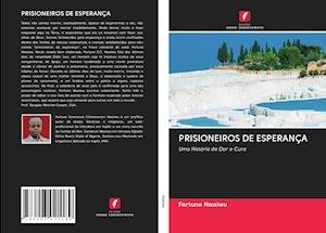 Cover for Nwaiwu · Prisioneiros De Esperança (Book)