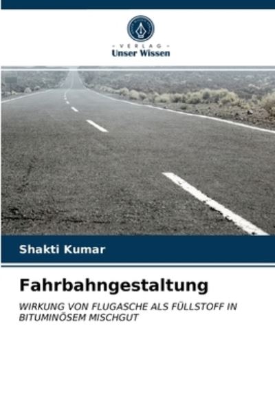 Cover for Shakti Kumar · Fahrbahngestaltung (Paperback Book) (2021)