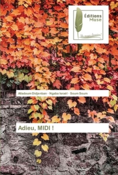 Cover for Alladoum Didjenban · Adieu, MIDI ! (Paperback Book) (2021)