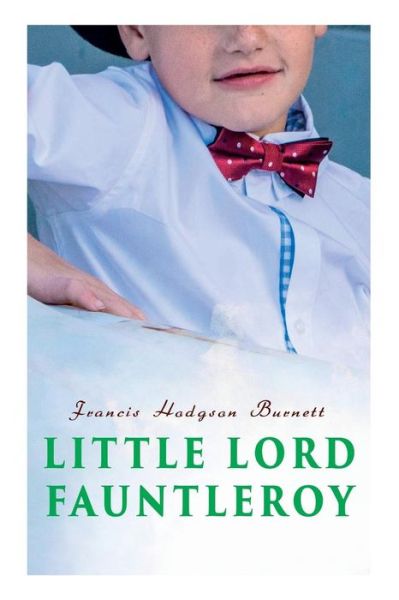 Cover for Francis Hodgson Burnett · Little Lord Fauntleroy (Paperback Book) (2019)