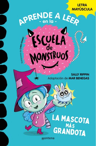 Cover for Sally Rippin · La mascota mas grandota / Mary Has the Best Pet - APRENDER A LEER EN LA ESCUELA DE MONSTRUOS (Paperback Book) (2022)