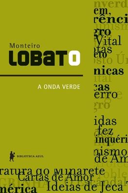 Cover for Monteiro Lobato · A Onda Verde (Paperback Book) (2022)