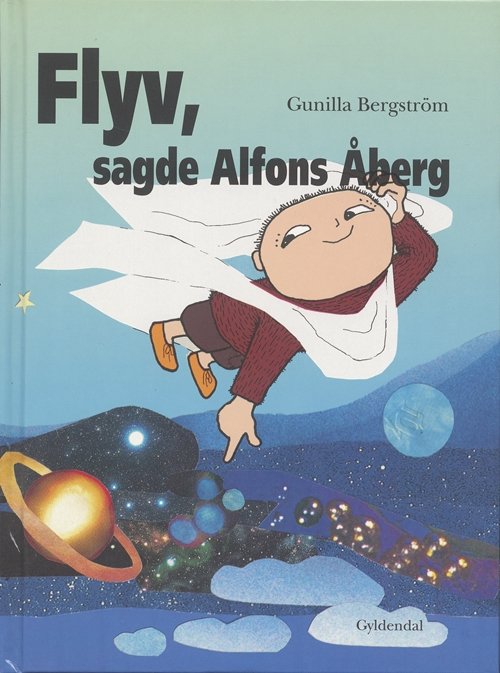 Cover for Gunilla Bergström · Alfons Åberg: Flyv, sagde Alfons Åberg (Gebundesens Buch) [1. Ausgabe] [Indbundet] (1997)