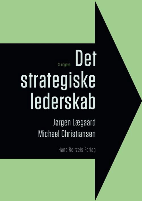 Cover for Jørgen Lægaard; Michael Christiansen · Det strategiske lederskab (Sewn Spine Book) [3. wydanie] (2025)