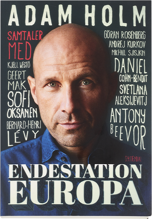 Cover for Adam Holm · Endestation Europa (Hæftet bog) [1. udgave] (2017)