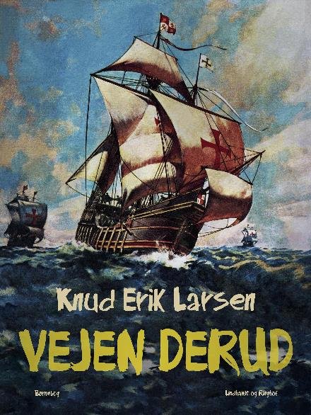 Cover for Knud Erik Larsen · Rejsen til verdens ende: Vejen derud (Sewn Spine Book) [2nd edition] (2017)