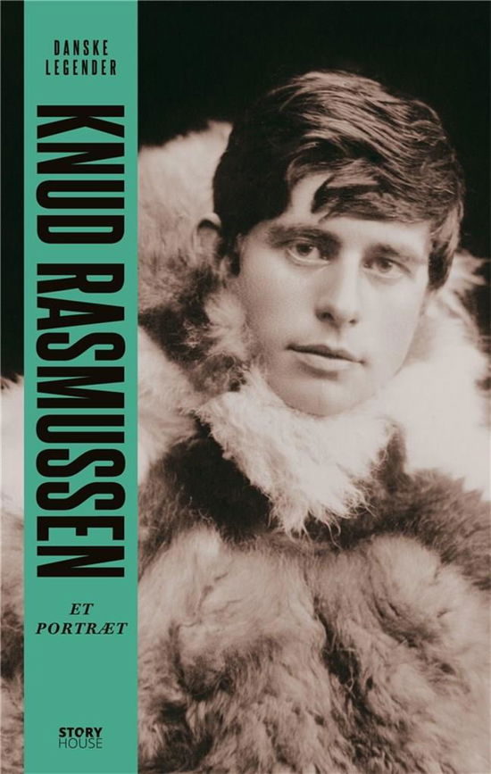 Cover for Anne-Sofie Storm Wesche · Danske legender: Danske legender: Knud Rasmussen (Bound Book) [1st edition] (2019)