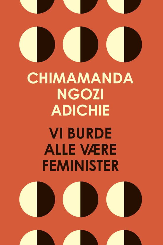 Cover for Chimamanda Ngozi Adichie · Vi burde alle være feminister (Paperback Book) [2. Painos] (2021)