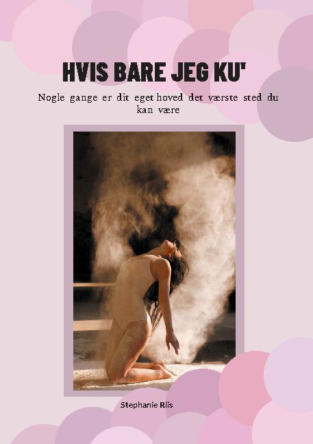 Cover for Stephanie Riis · Hvis bare jeg ku' (Paperback Book) [1. wydanie] (2021)