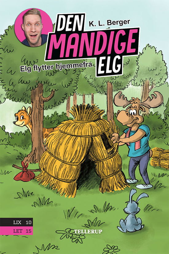 Den Mandige Elg, 2: Den Mandige Elg #2: Elg flytter hjemmefra - K. L. Berger - Books - Tellerup A/S - 9788758839189 - June 15, 2020