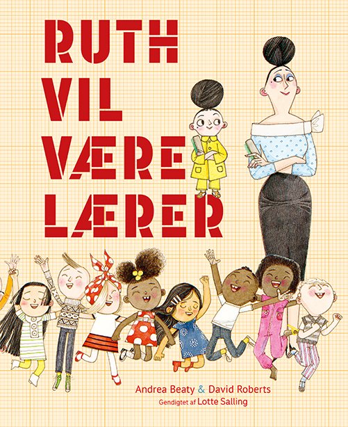Cover for Andrea Beaty · Ruth vil være lærer (Bound Book) [1. Painos] (2024)