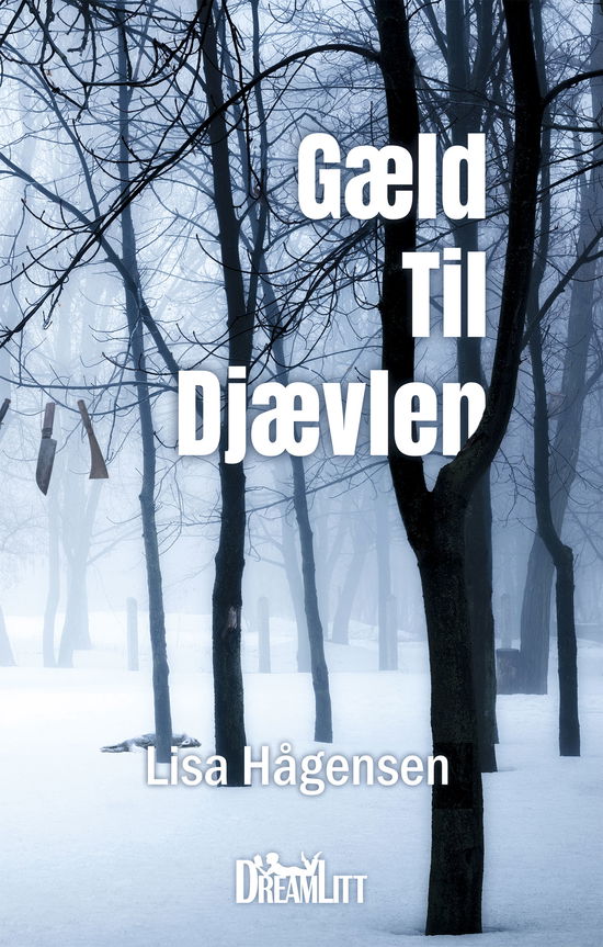 Cover for Lisa Hågensen · Gæld til Djævelen (Paperback Book) [1th edição] (2018)