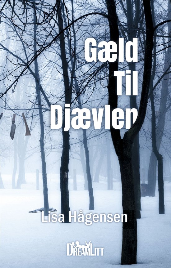 Cover for Lisa Hågensen · Gæld til Djævelen (Paperback Book) [1. Painos] (2018)