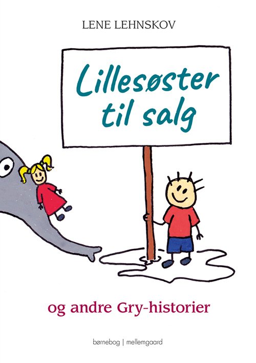 Cover for Lene Lehnskov · Lillesøster til salg og andre Gry-historier (Bog) [1. udgave] (2019)