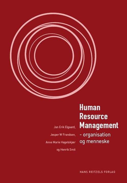 Cover for Jan Erik Elgaard; Henrik Smit; Jesper W. Frandsen; Anne Marie Hagelskjær · Human resource management (Hæftet bog) [1. udgave] (2011)