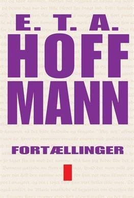 Cover for E.T.A. Hoffmann · Fortællinger bind I+II (Sewn Spine Book) [1st edition] (2012)