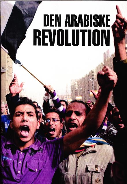 Cover for M.fl. Alan Woods · Den arabiske revolution (Sewn Spine Book) [1. wydanie] (2011)