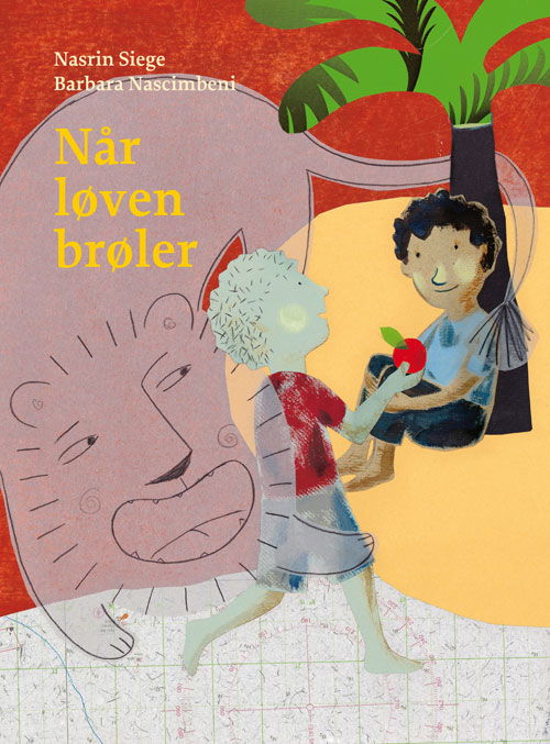 Cover for Nasrin Siege · Når løven brøler (Bound Book) [1. Painos] [Indbundet] (2012)