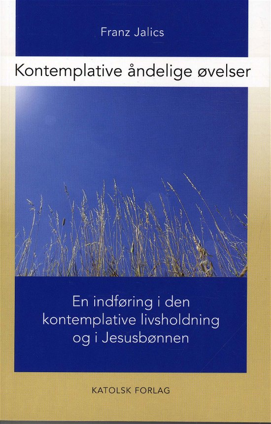 Cover for Franz Jalics · Kontemplative åndelige øvelser (Paperback Book) [1st edition] [Paperback] (2012)
