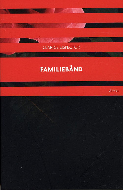 Cover for Clarice Lispector · Familiebånd (Sewn Spine Book) [1th edição] (2011)