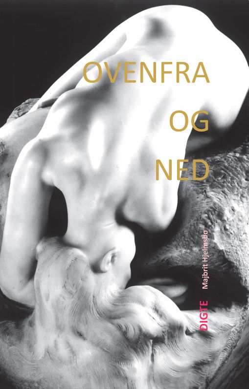 Cover for Majbrit Hjelmsbo · Ovenfra og ned (Hæftet bog) [1. udgave] (2012)