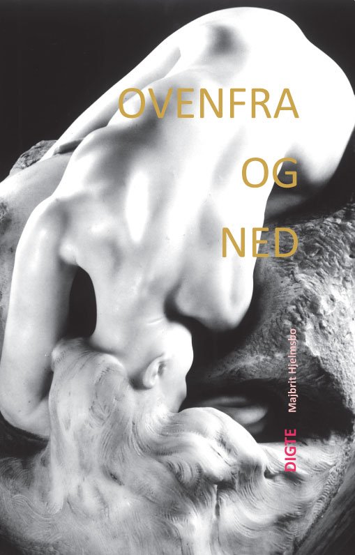 Cover for Majbrit Hjelmsbo · Ovenfra og ned (Heftet bok) [1. utgave] (2012)