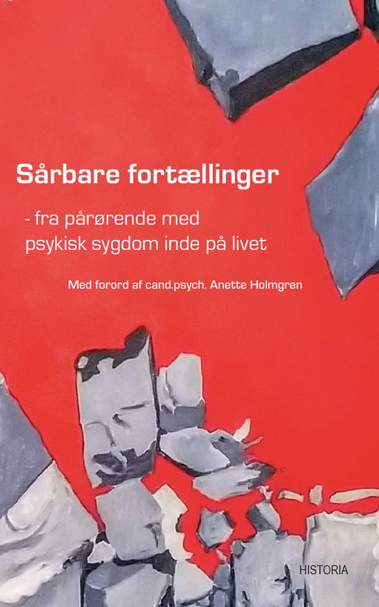 Anette Holmgren; Jack J. Frederiksen m.fl. · Sårbare fortællinger (Sewn Spine Book) [1er édition] (2022)