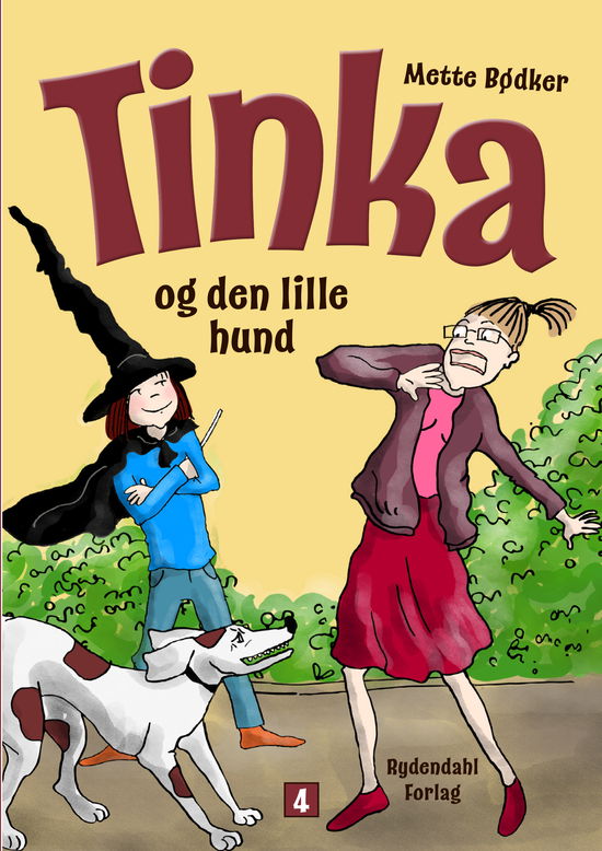 Tinka den lille heks: Tinka og den lille hund - Mette Bødker - Books - Rydendahl Forlag - 9788799825189 - February 20, 2018