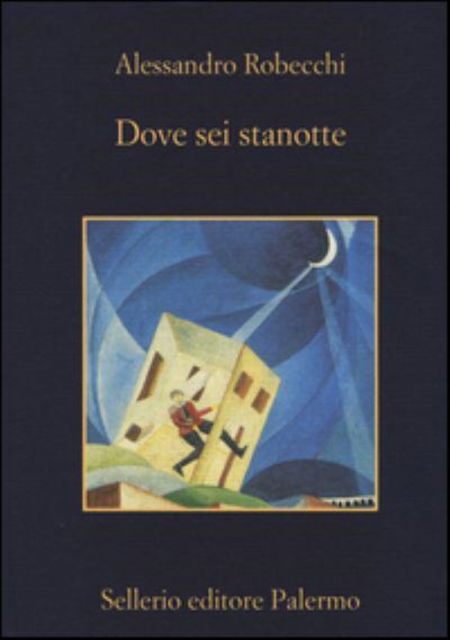 Cover for Alessandro Robecchi · Dove Sei Stanotte (Book) (2015)